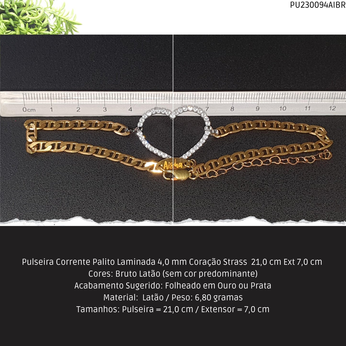 Pulseira Corrente Palito Laminada 4.0 mm Coração Strass  21.0 cm Ext 7.0 cm   - Código.: PU230094AIBR  - Peso.: 6.8 gr
