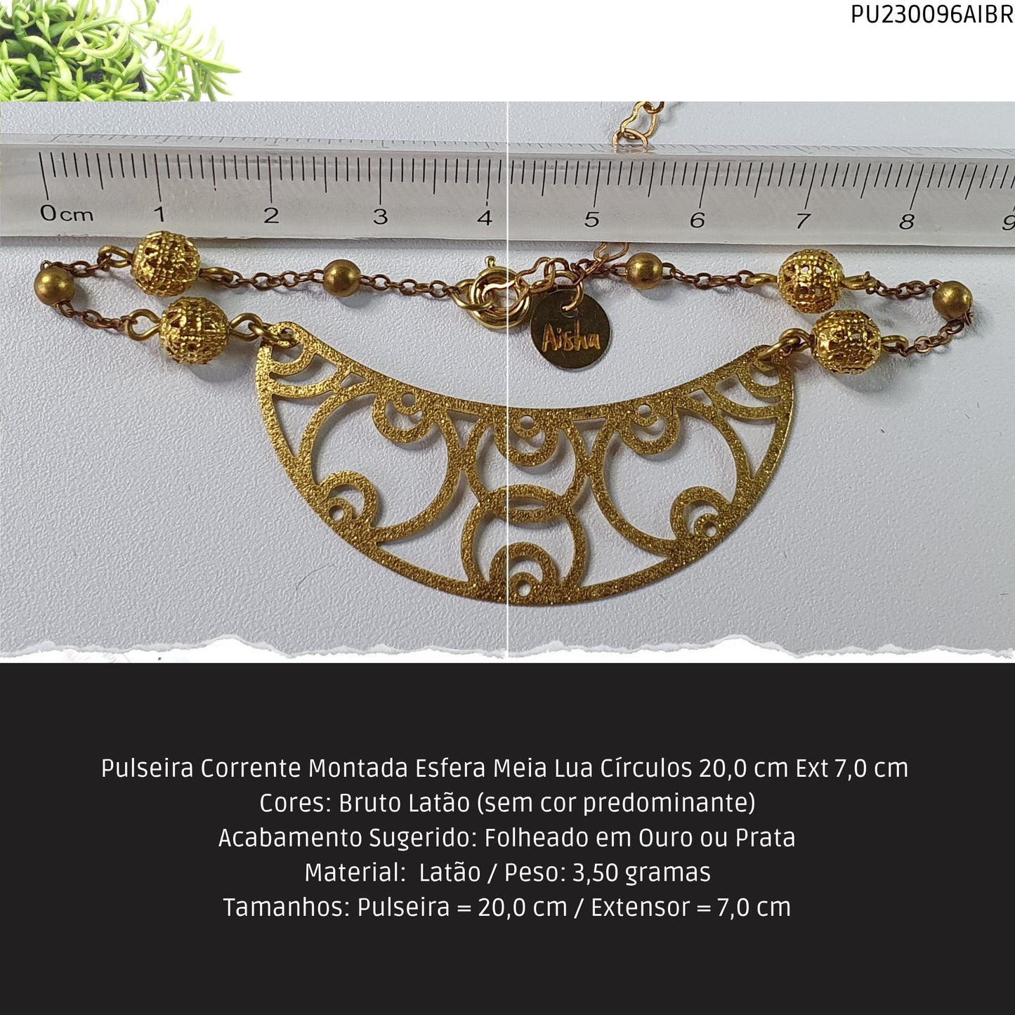 Pulseira Corrente Montada Esfera Meia Lua Círculos 20.0 cm Ext 7.0 cm   - Código.: PU230096AIBR  - Peso.: 3.5 gr