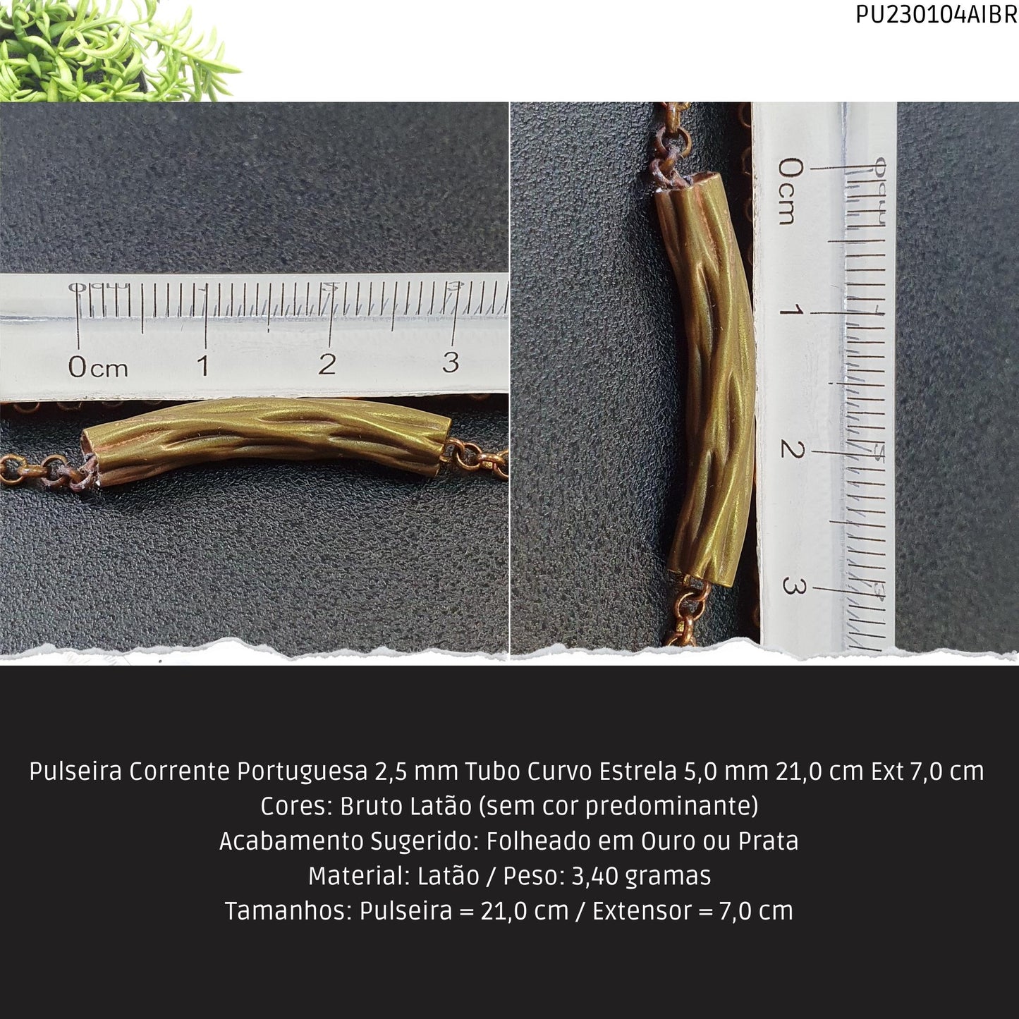 Pulseira Corrente Portuguesa 2.5 mm Tubo Curvo Estrela 5.0 mm 21.0 cm Ext 7.0 cm   - Código.: PU230104AIBR  - Peso.: 3.4 gr