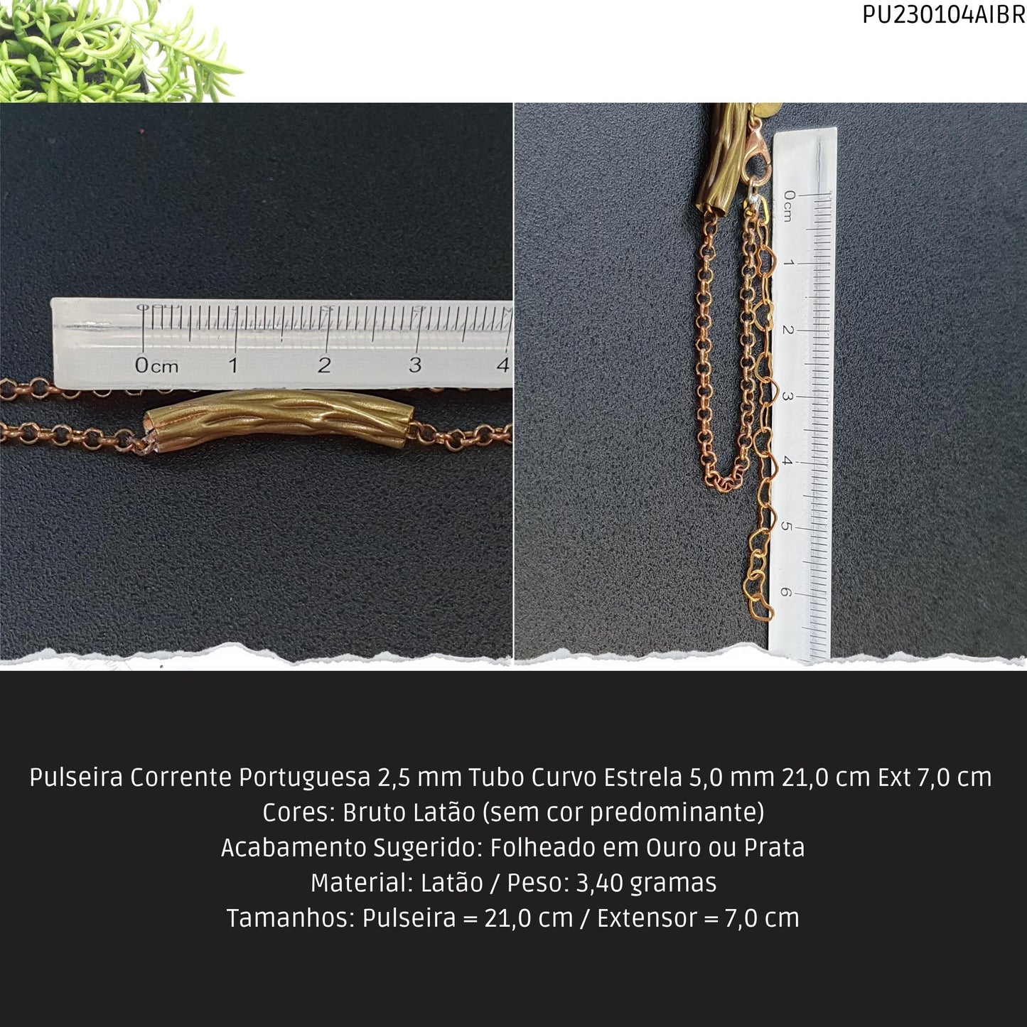 Pulseira Corrente Portuguesa 2.5 mm Tubo Curvo Estrela 5.0 mm 21.0 cm Ext 7.0 cm   - Código.: PU230104AIBR  - Peso.: 3.4 gr