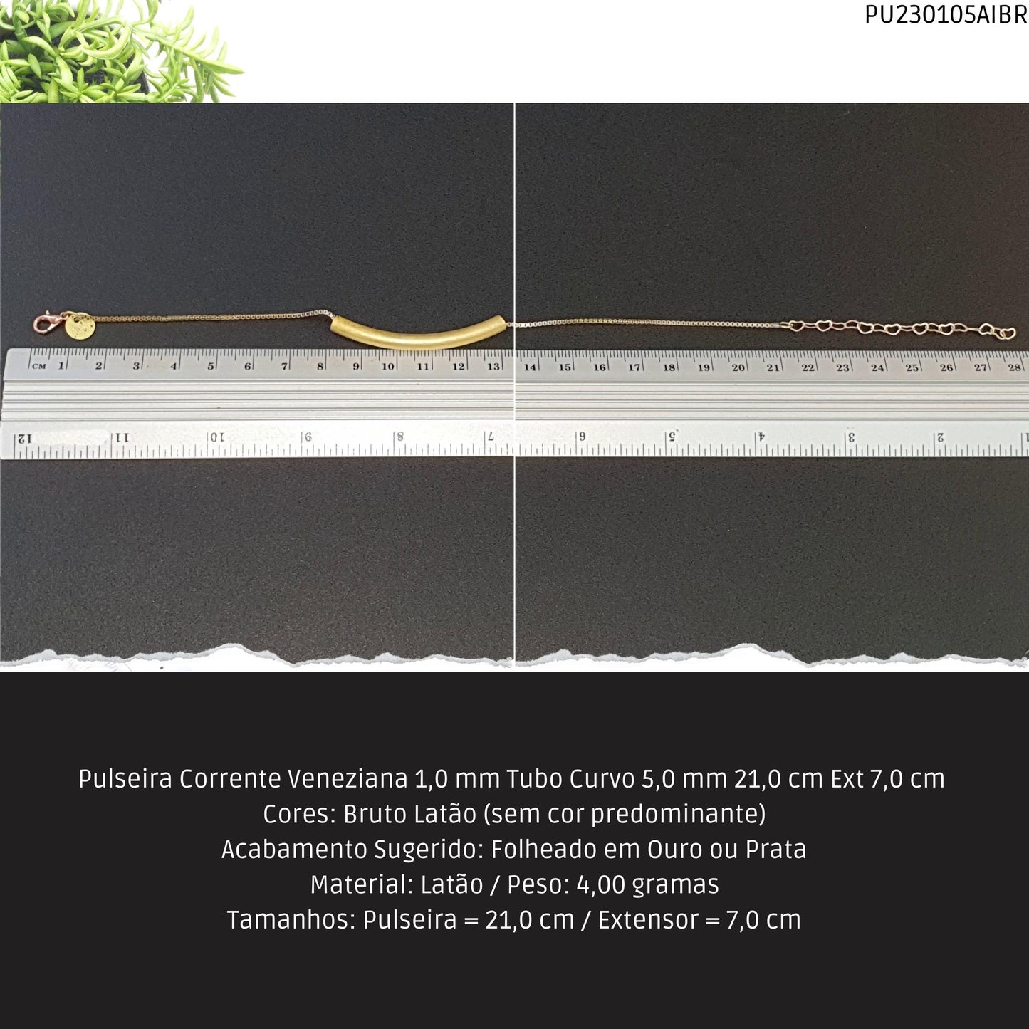 Pulseira Corrente Veneziana 1.0 mm Tubo Curvo 5.0 mm 21.0 cm Ext 7.0 cm   - Código.: PU230105AIBR  - Peso.: 4.0 gr