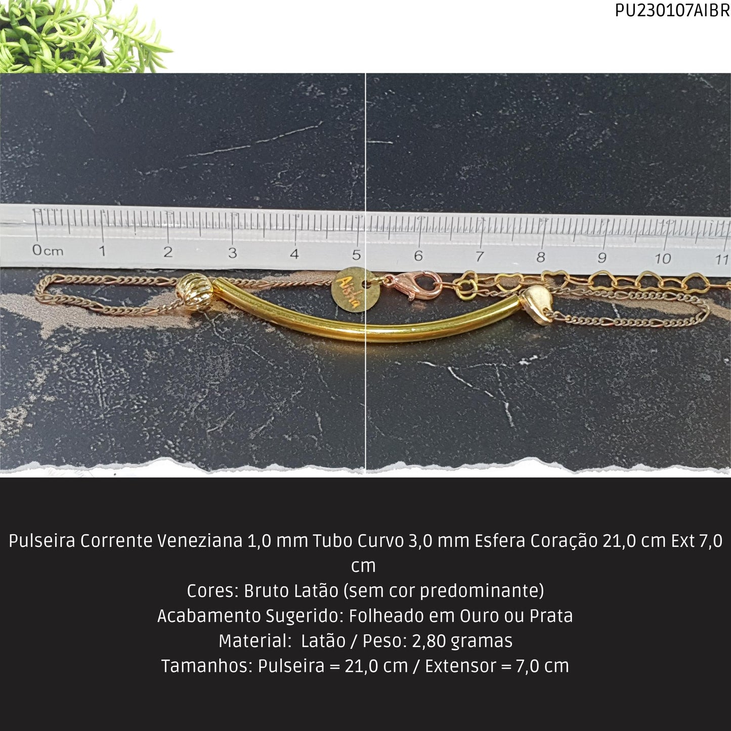 Pulseira Corrente Veneziana 1.0 mm Tubo Curvo 3.0 mm Esfera Coração 21.0 cm Ext 7.0 cm   - Código.: PU230107AIBR  - Peso.: 2.8 gr