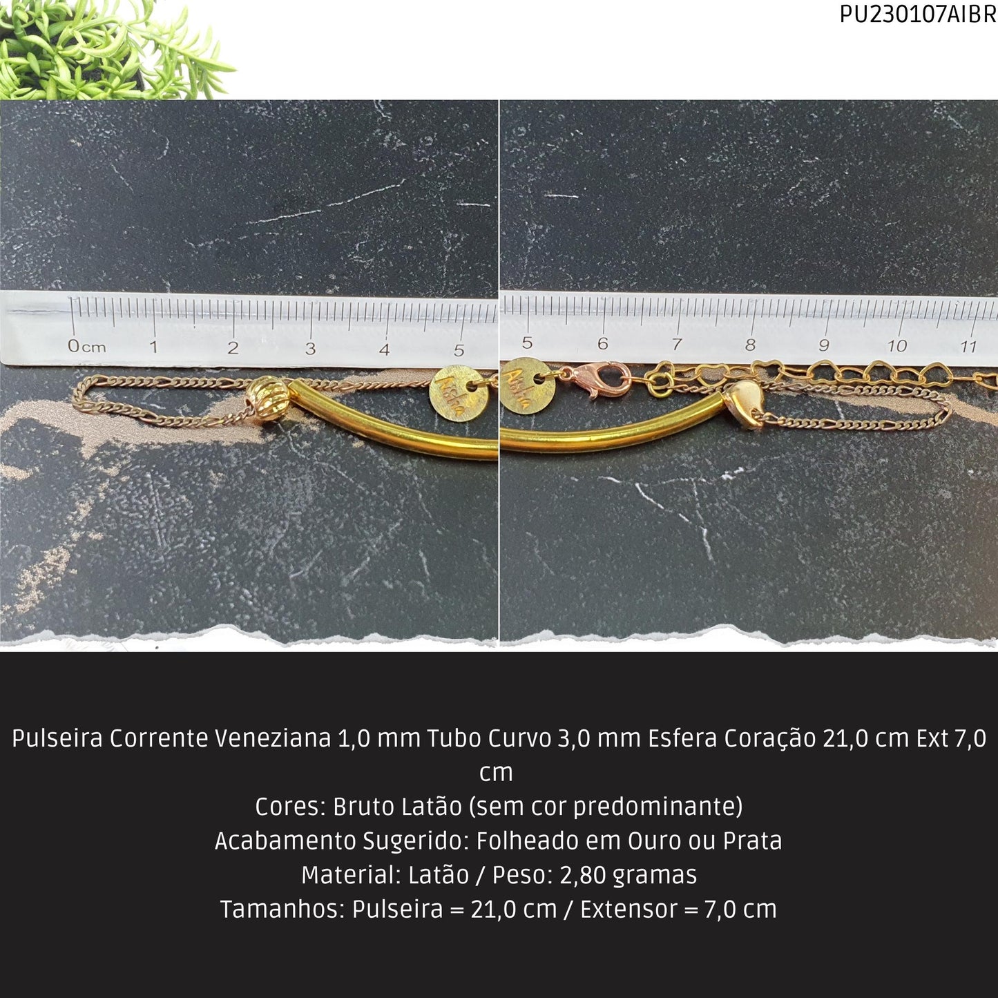 Pulseira Corrente Veneziana 1.0 mm Tubo Curvo 3.0 mm Esfera Coração 21.0 cm Ext 7.0 cm   - Código.: PU230107AIBR  - Peso.: 2.8 gr