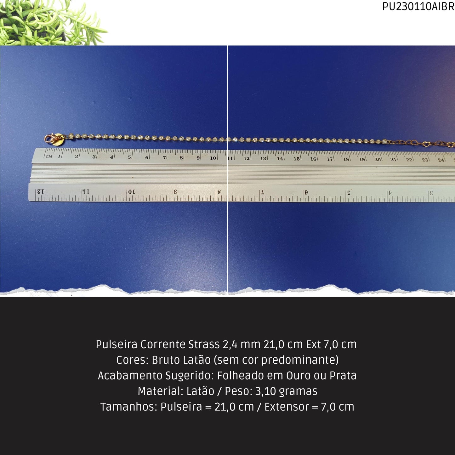 Pulseira Corrente Strass 2.4 mm 21.0 cm Ext 7.0 cm   - Código.: PU230110AIBR  - Peso.: 3.1 gr