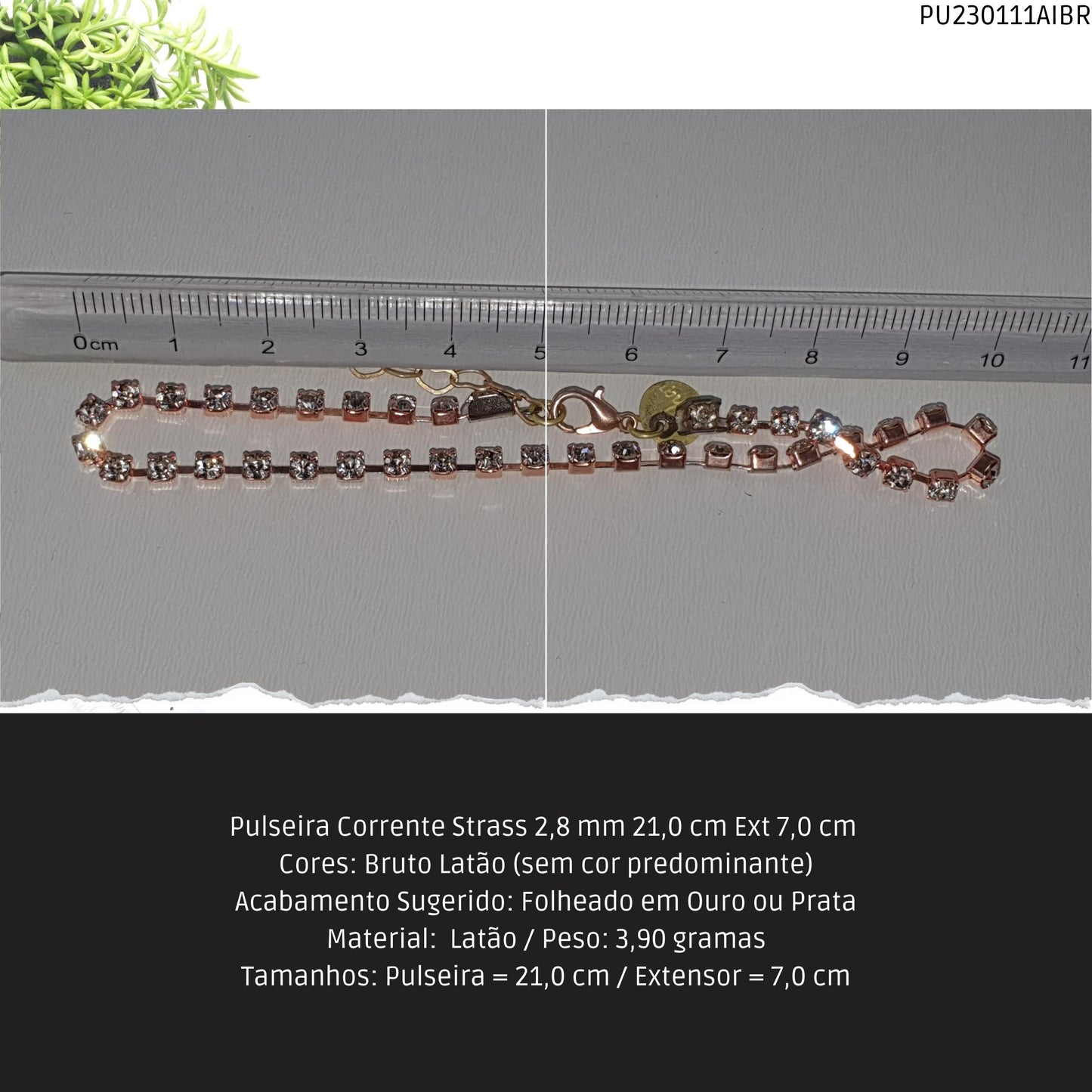Pulseira Corrente Strass 2.8 mm 21.0 cm Ext 7.0 cm   - Código.: PU230111AIBR  - Peso.: 3.9 gr