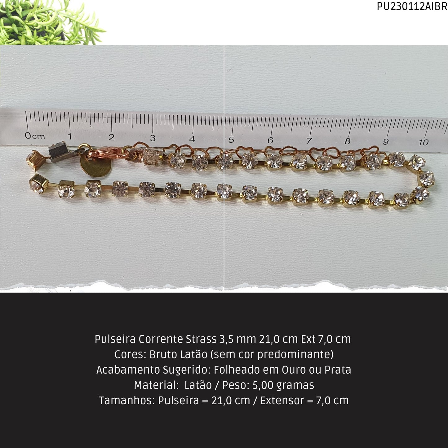 Pulseira Corrente Strass 3.5 mm 21.0 cm Ext 7.0 cm   - Código.: PU230112AIBR  - Peso.: 5.0 gr