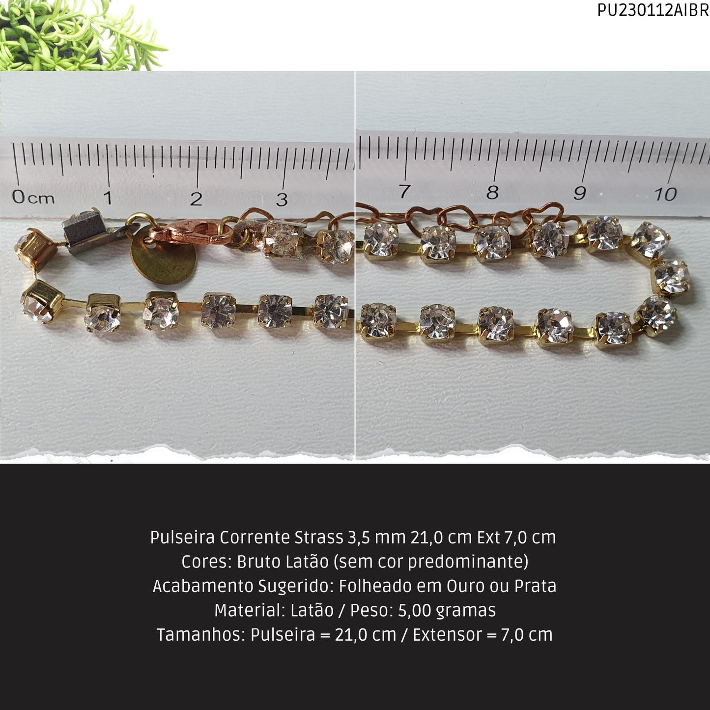 Pulseira Corrente Strass 3.5 mm 21.0 cm Ext 7.0 cm   - Código.: PU230112AIBR  - Peso.: 5.0 gr