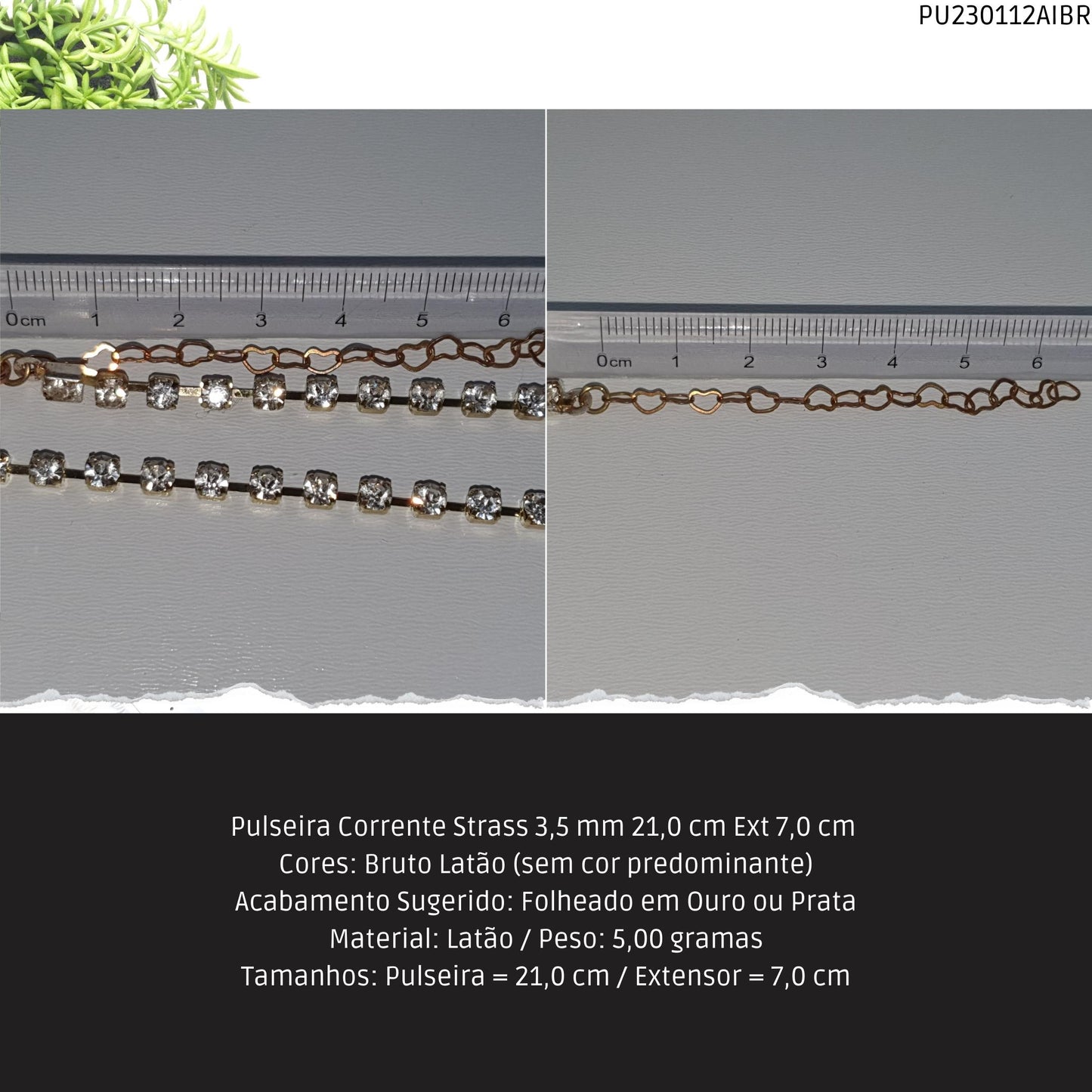 Pulseira Corrente Strass 3.5 mm 21.0 cm Ext 7.0 cm   - Código.: PU230112AIBR  - Peso.: 5.0 gr
