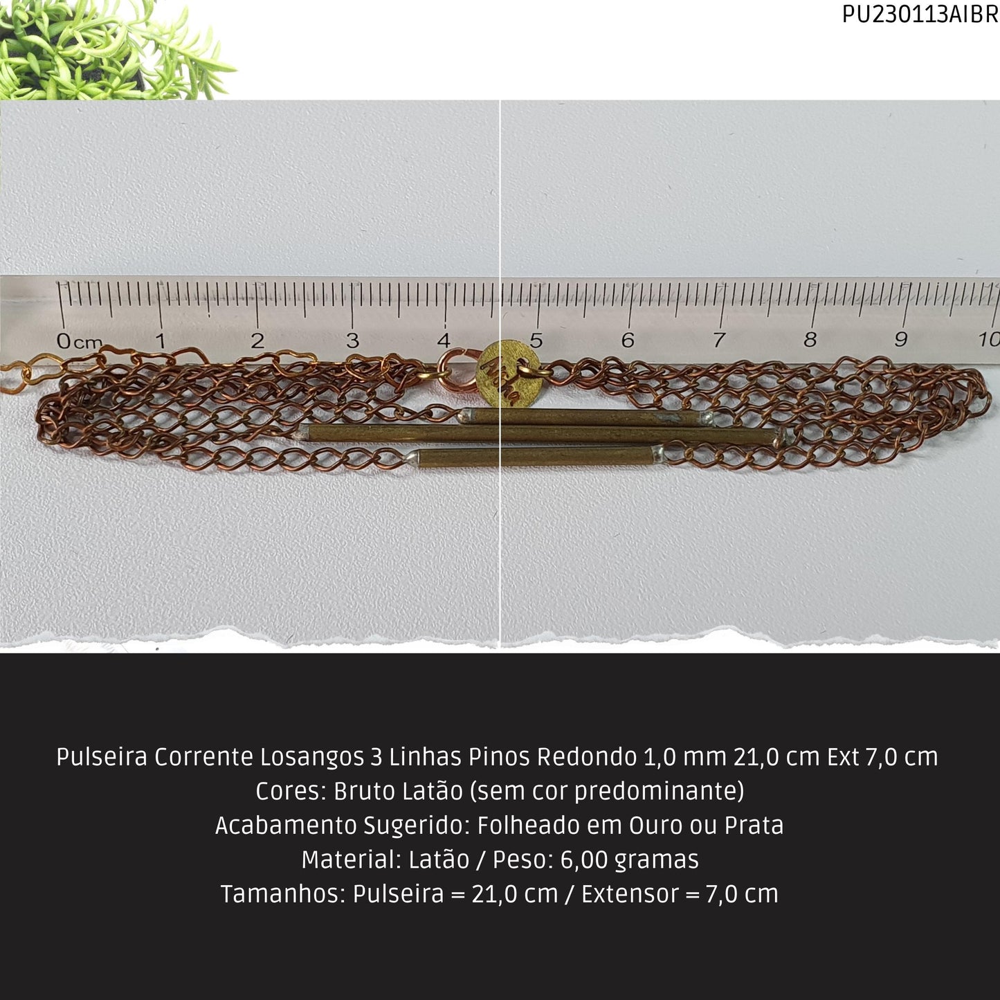 Pulseira Corrente Losangos 3 Linhas Pinos Redondo 1.0 mm 21.0 cm Ext 7.0 cm   - Código.: PU230113AIBR  - Peso.: 6.0 gr