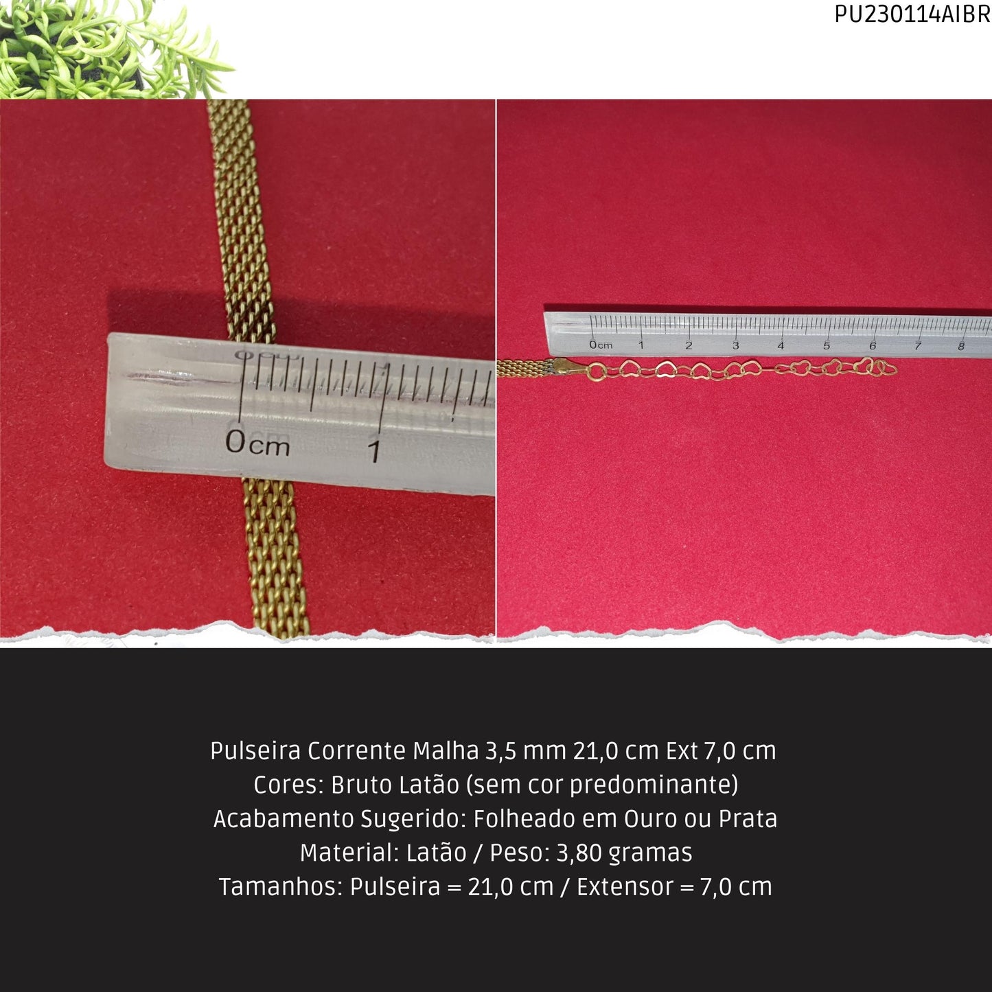 Pulseira Corrente Malha 3.5 mm 21.0 cm Ext 7.0 cm   - Código.: PU230114AIBR  - Peso.: 3.8 gr