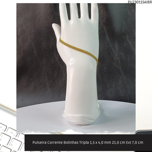 Pulseira Corrente Bolinhas Tripla 1.5 x 4.0 mm 21.0 cm Ext 7.0 cm   - Código.: PU230115AIBR  - Peso.: 4.2 gr