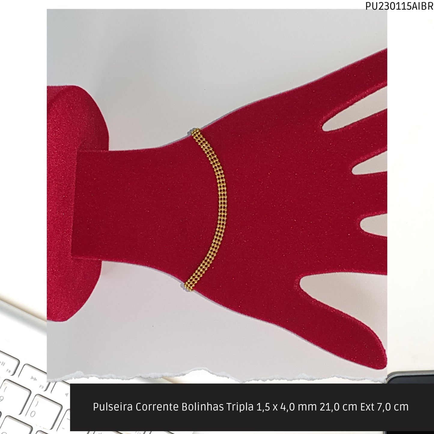 Pulseira Corrente Bolinhas Tripla 1.5 x 4.0 mm 21.0 cm Ext 7.0 cm   - Código.: PU230115AIBR  - Peso.: 4.2 gr