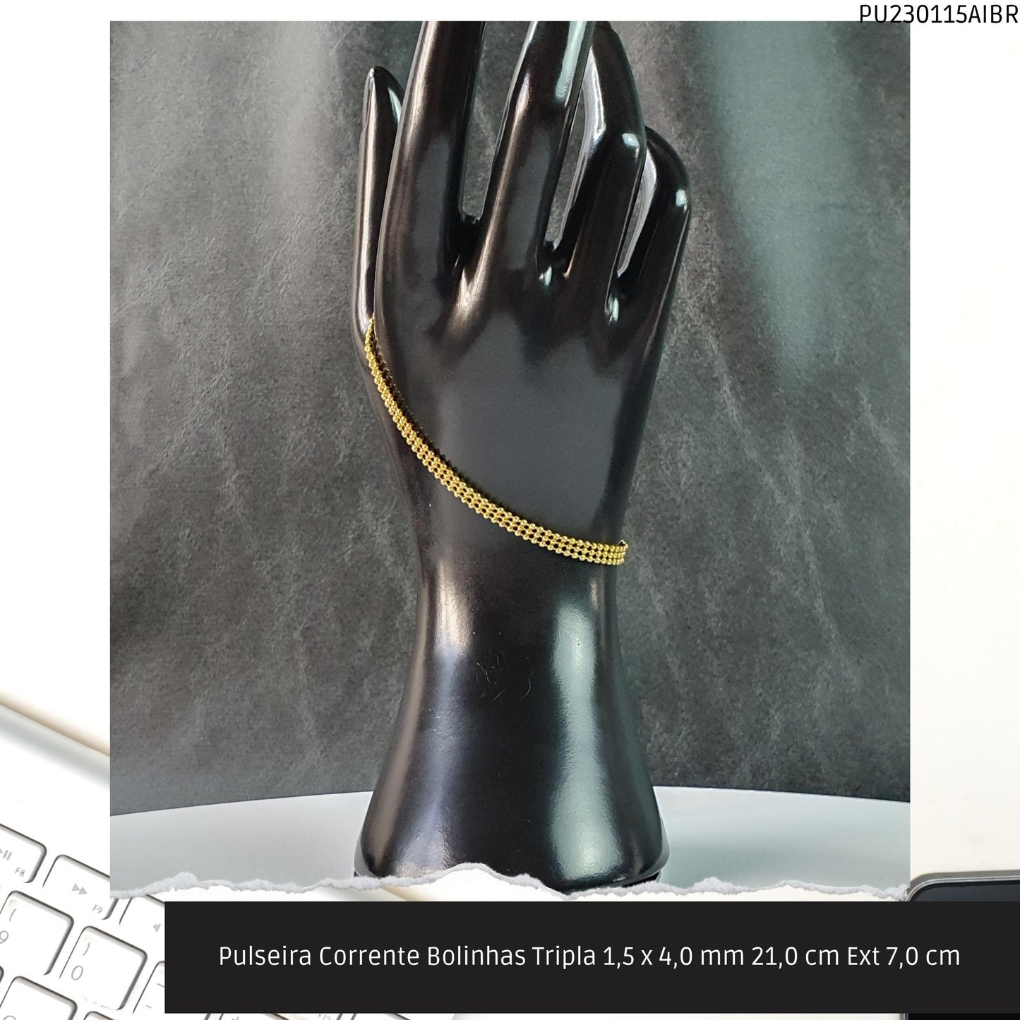 Pulseira Corrente Bolinhas Tripla 1.5 x 4.0 mm 21.0 cm Ext 7.0 cm   - Código.: PU230115AIBR  - Peso.: 4.2 gr