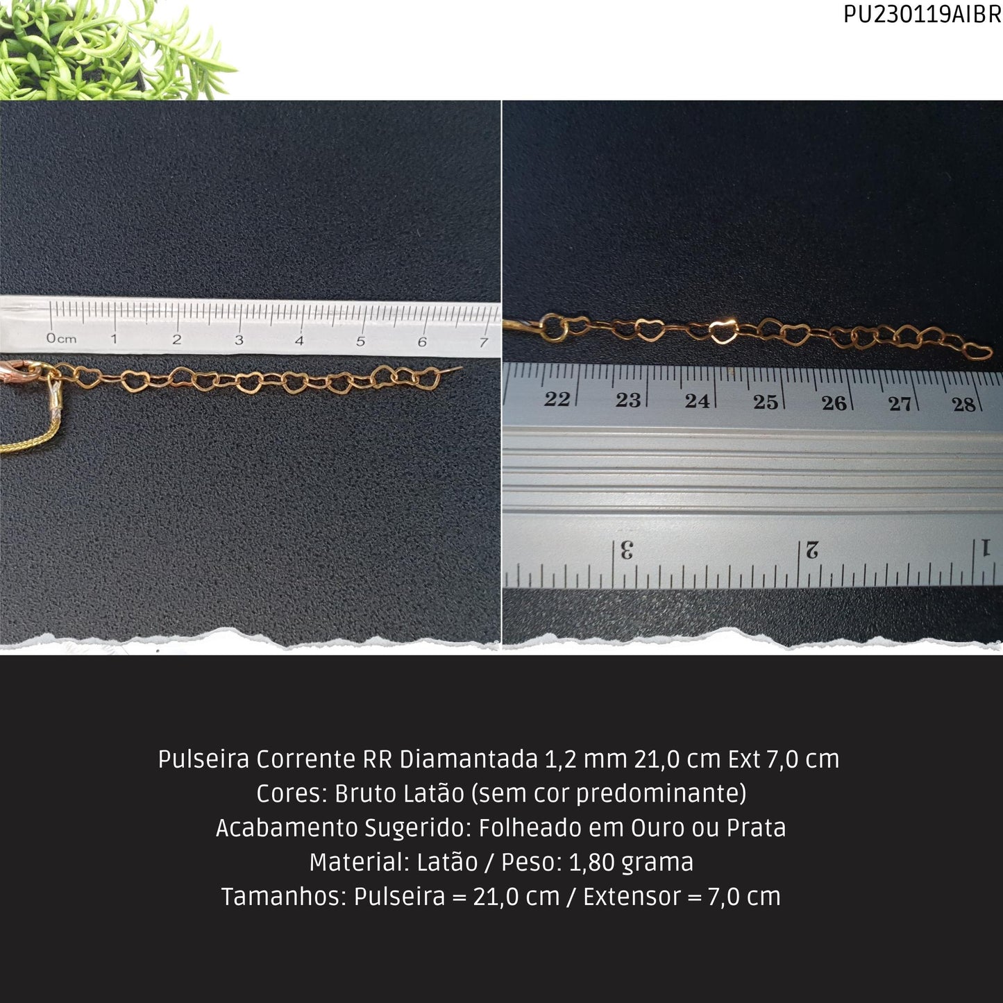 Pulseira Corrente RR Diamantada 1.2 mm 21.0 cm Ext 7.0 cm   - Código.: PU230119AIBR  - Peso.: 1.8 gr