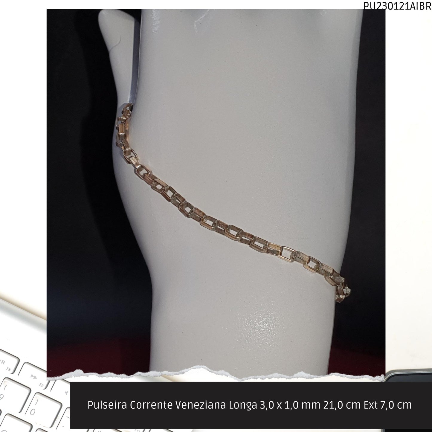 Pulseira Corrente Veneziana Longa 3.0 x 1.0 mm 21.0 cm Ext 7.0 cm   - Código.: PU230121AIBR  - Peso.: 4.6 gr