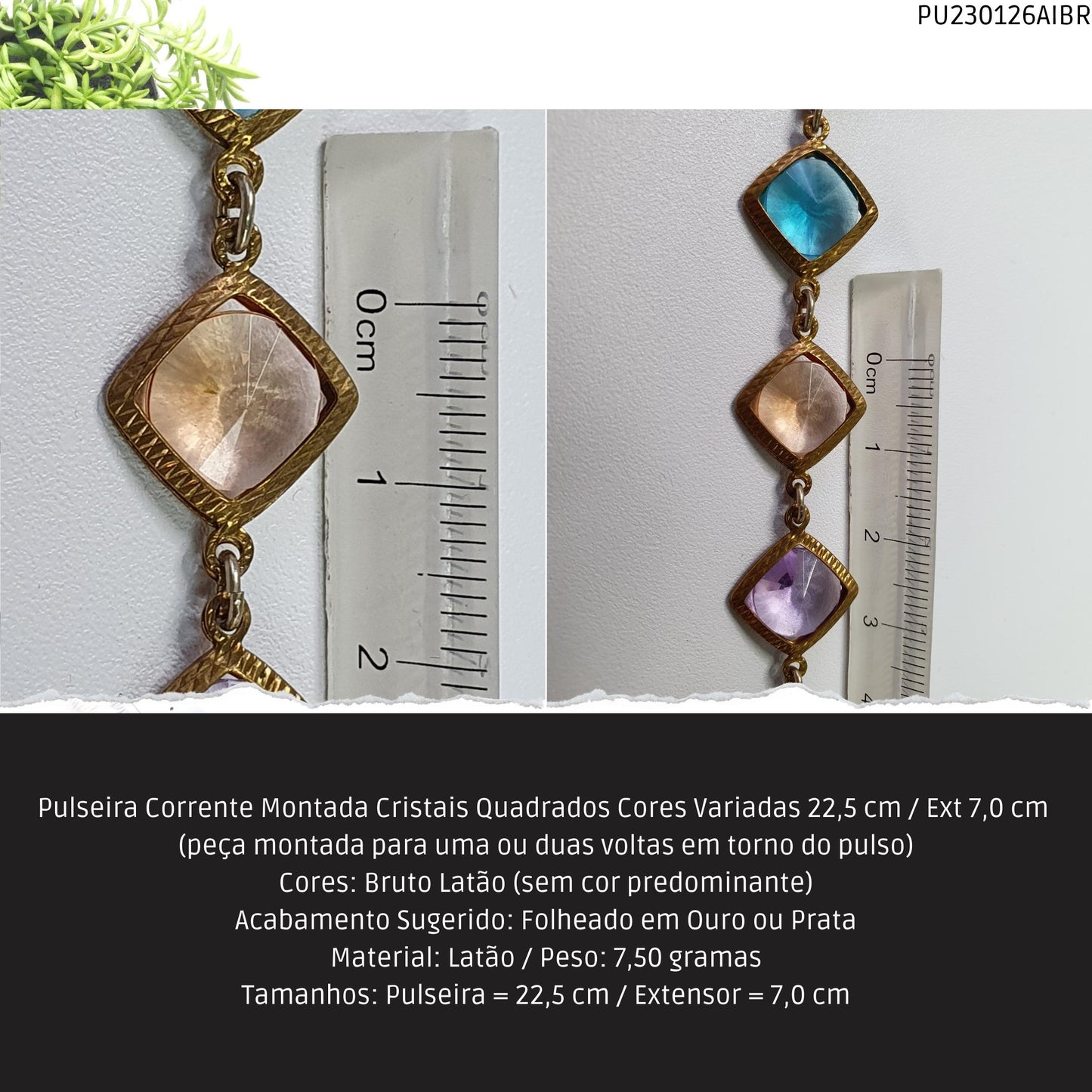 Pulseira Corrente Montada Cristais Quadrados Cores Variadas 22.5 cm / Ext 7.0 cm   - Código.: PU230126AIBR  - Peso.: 7.5 gr