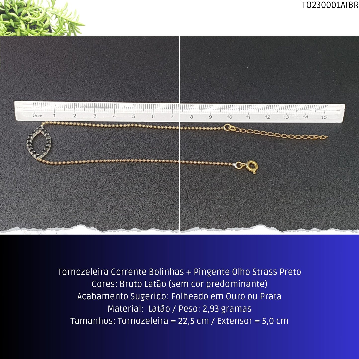 Tornozeleira Corrente Bolinhas + Pingente Olho Strass Preto  - Código.: TO230001AIBR  - Peso.: 2.9 gr