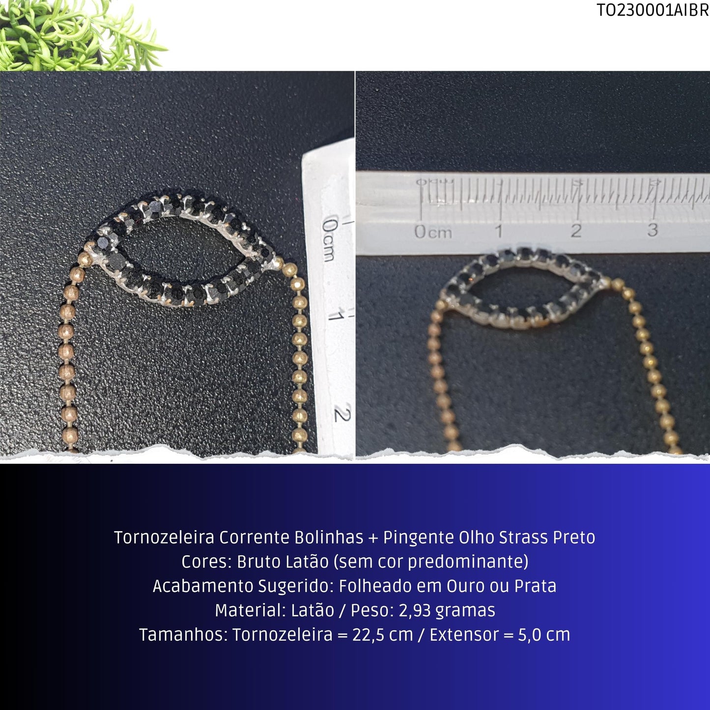 Tornozeleira Corrente Bolinhas + Pingente Olho Strass Preto  - Código.: TO230001AIBR  - Peso.: 2.9 gr