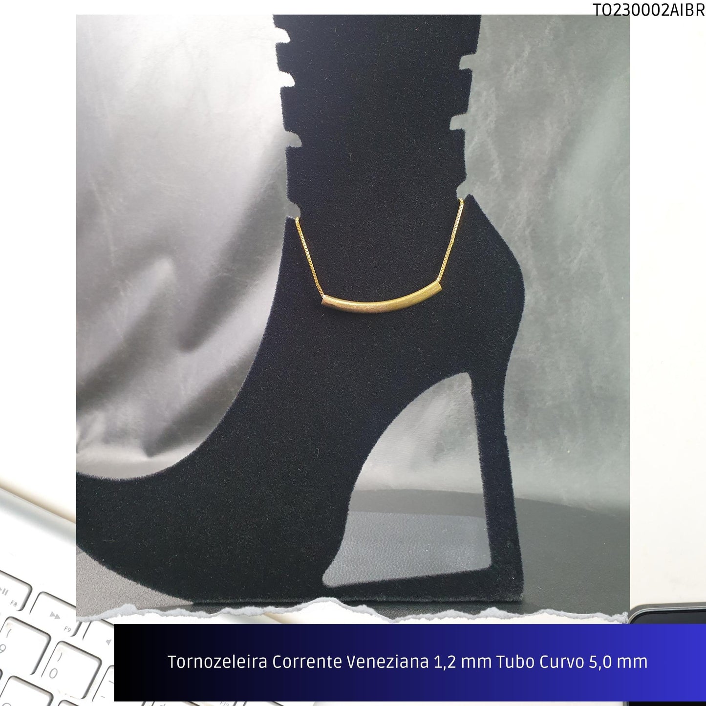 Tornozeleira Corrente Veneziana 1.2 mm Tubo Curvo 5.0 mm   - Código.: TO230002AIBR  - Peso.: 4.0 gr