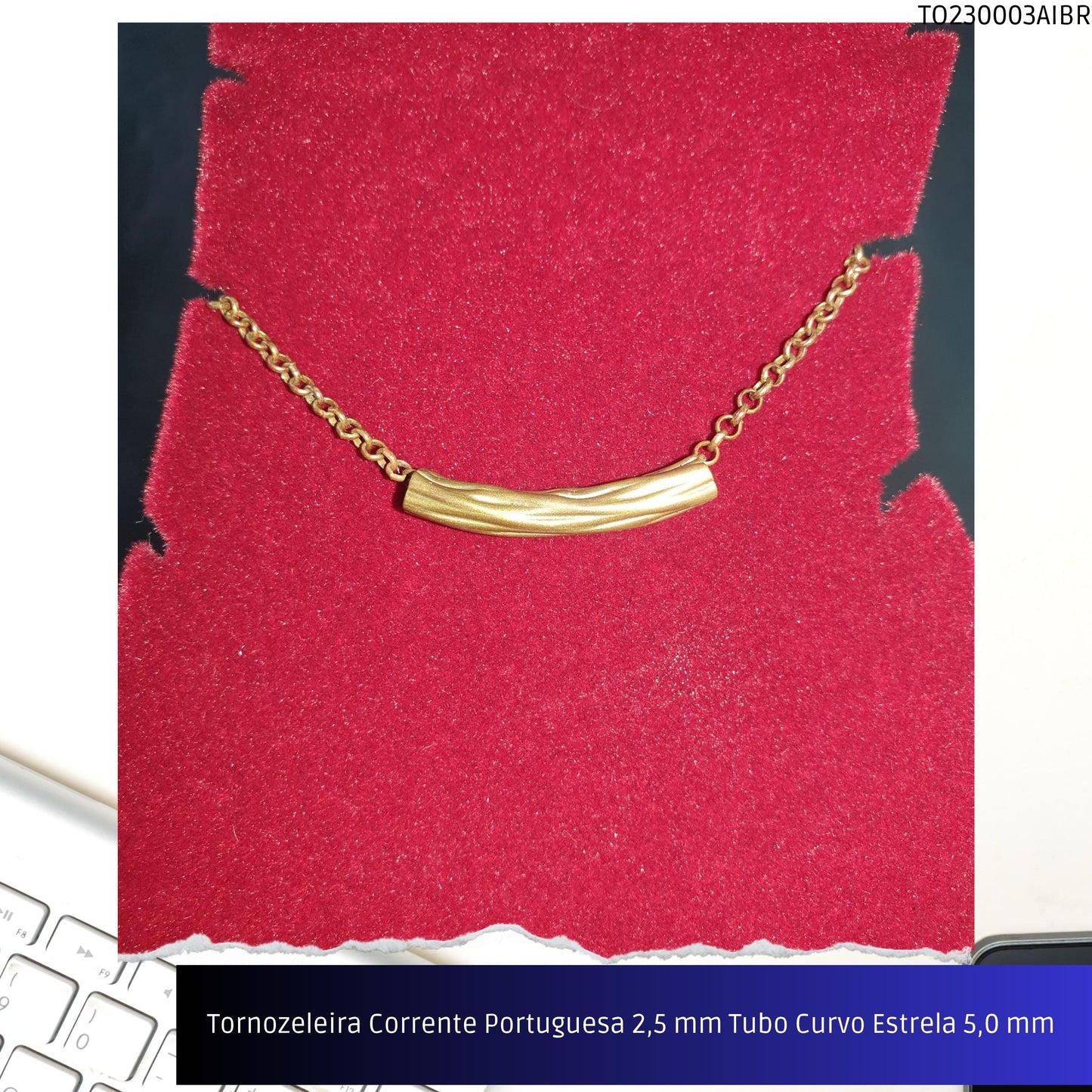 Tornozeleira Corrente Portuguesa 2.5 mm Tubo Curvo Estrela 5.0 mm   - Código.: TO230003AIBR  - Peso.: 3.4 gr