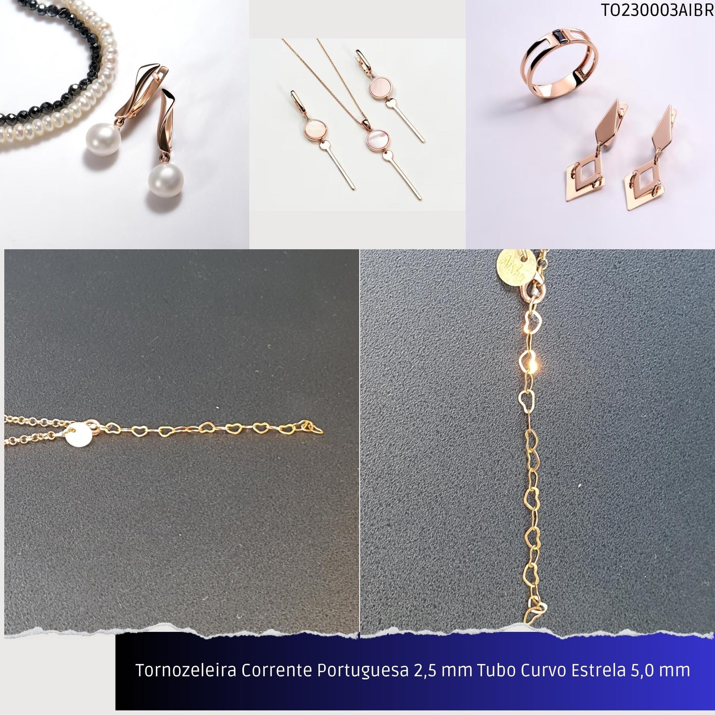 Tornozeleira Corrente Portuguesa 2.5 mm Tubo Curvo Estrela 5.0 mm   - Código.: TO230003AIBR  - Peso.: 3.4 gr