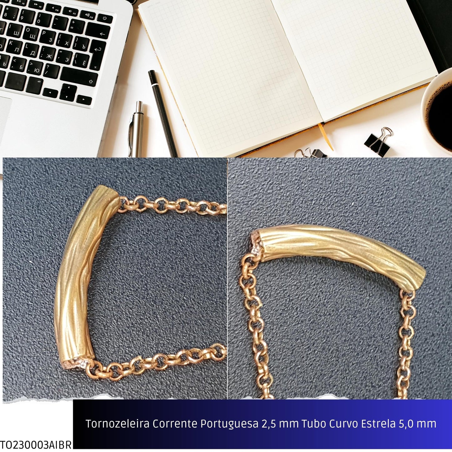 Tornozeleira Corrente Portuguesa 2.5 mm Tubo Curvo Estrela 5.0 mm   - Código.: TO230003AIBR  - Peso.: 3.4 gr