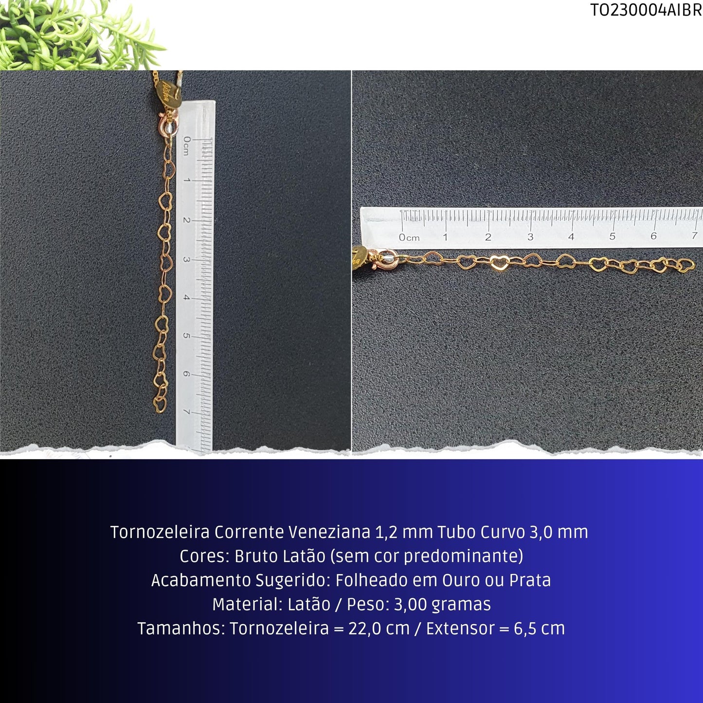 Tornozeleira Corrente Veneziana 1.2 mm Tubo Curvo 3.0 mm   - Código.: TO230004AIBR  - Peso.: 3.0 gr