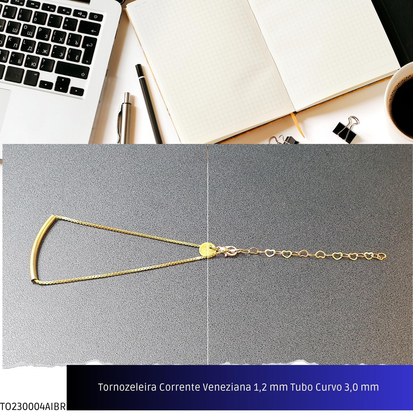 Tornozeleira Corrente Veneziana 1.2 mm Tubo Curvo 3.0 mm   - Código.: TO230004AIBR  - Peso.: 3.0 gr