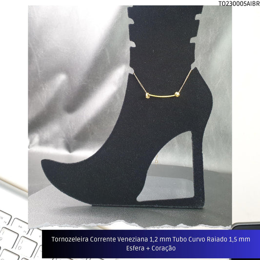 Tornozeleira Corrente Veneziana 1.2 mm Tubo Curvo Raiado 1.5 mm Esfera + Coração  - Código.: TO230005AIBR  - Peso.: 2.5 gr
