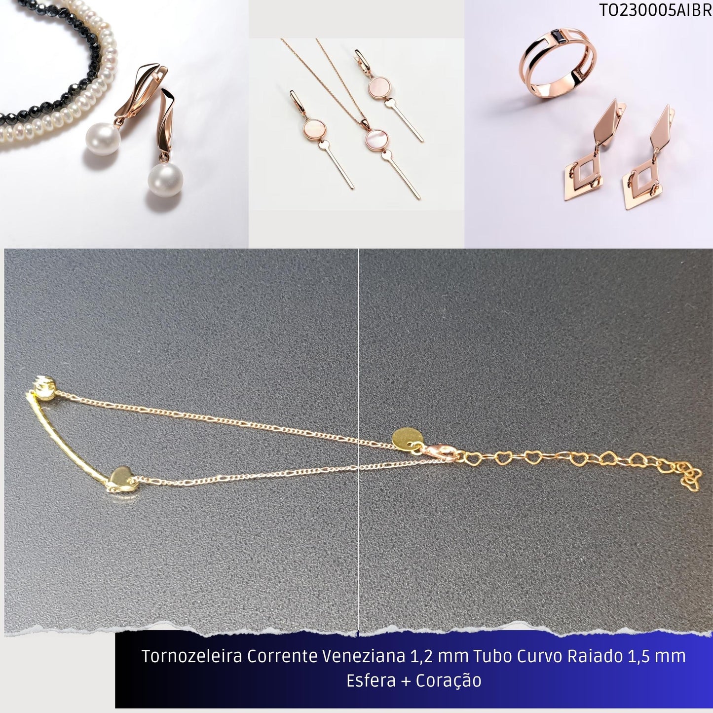 Tornozeleira Corrente Veneziana 1.2 mm Tubo Curvo Raiado 1.5 mm Esfera + Coração  - Código.: TO230005AIBR  - Peso.: 2.5 gr