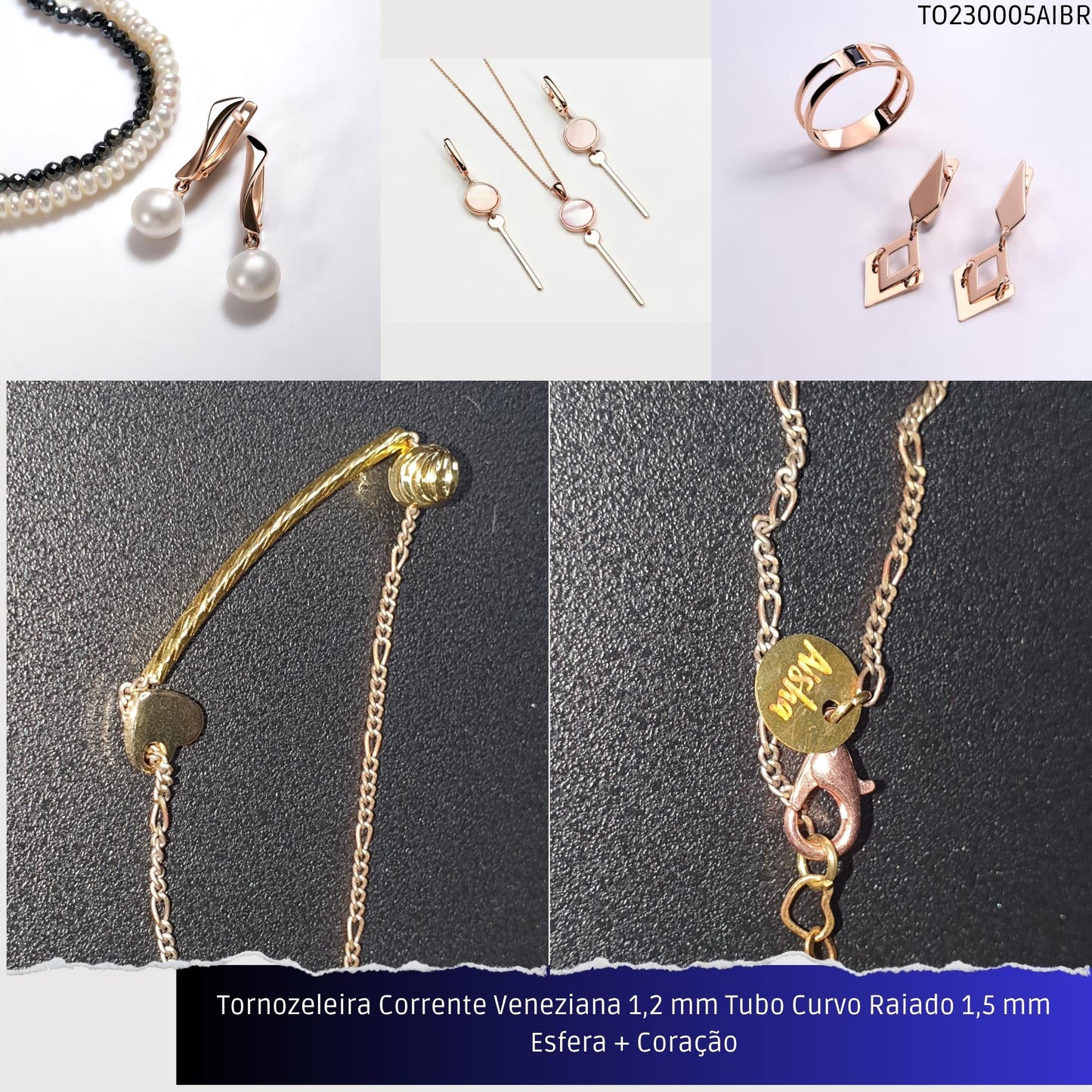 Tornozeleira Corrente Veneziana 1.2 mm Tubo Curvo Raiado 1.5 mm Esfera + Coração  - Código.: TO230005AIBR  - Peso.: 2.5 gr