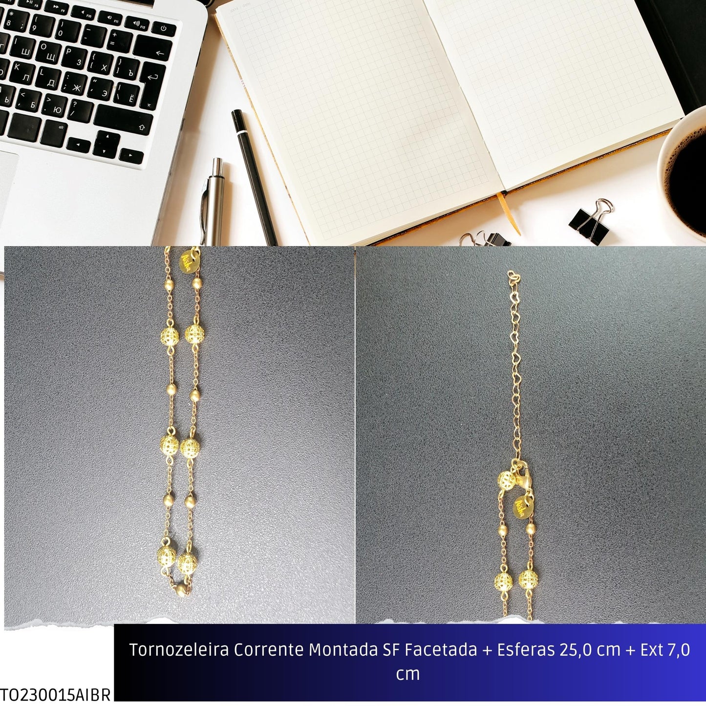 Tornozeleira Corrente Montada SF Facetada + Esferas 25.0 cm + Ext 7.0 cm   - Código.: TO230015AIBR  - Peso.: 3.9 gr