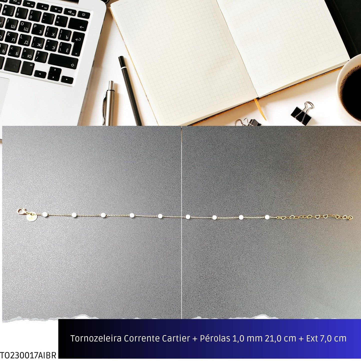 Tornozeleira Corrente Cartier + Pérolas 1.0 mm 21.0 cm + Ext 7.0 cm   - Código.: TO230017AIBR  - Peso.: 1.4 gr
