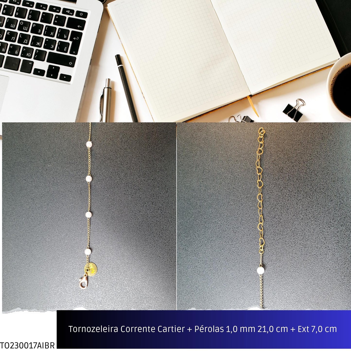 Tornozeleira Corrente Cartier + Pérolas 1.0 mm 21.0 cm + Ext 7.0 cm   - Código.: TO230017AIBR  - Peso.: 1.4 gr