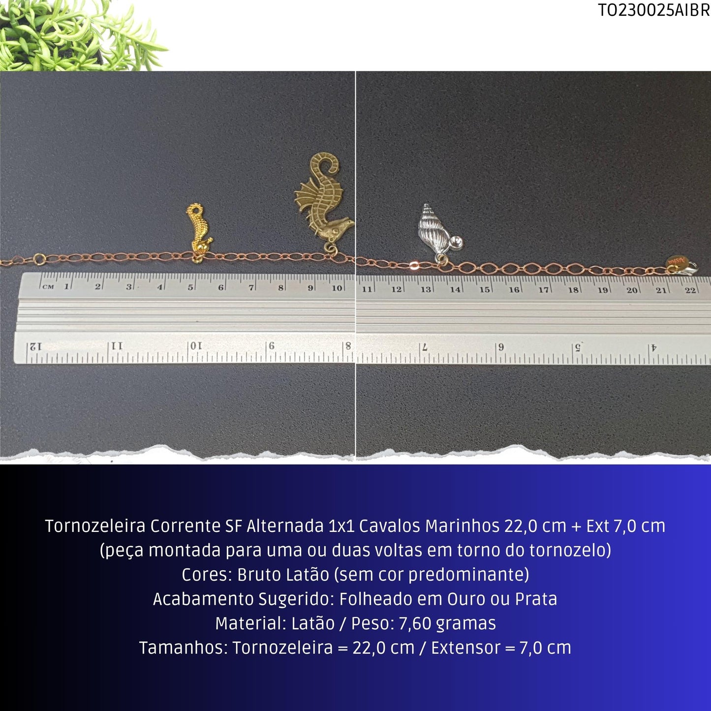 Tornozeleira Corrente SF Alternada 1x1 Cavalos Marinhos 22.0 cm + Ext 7.0 cm  - Código.: TO230025AIBR  - Peso.: 7.6 gr