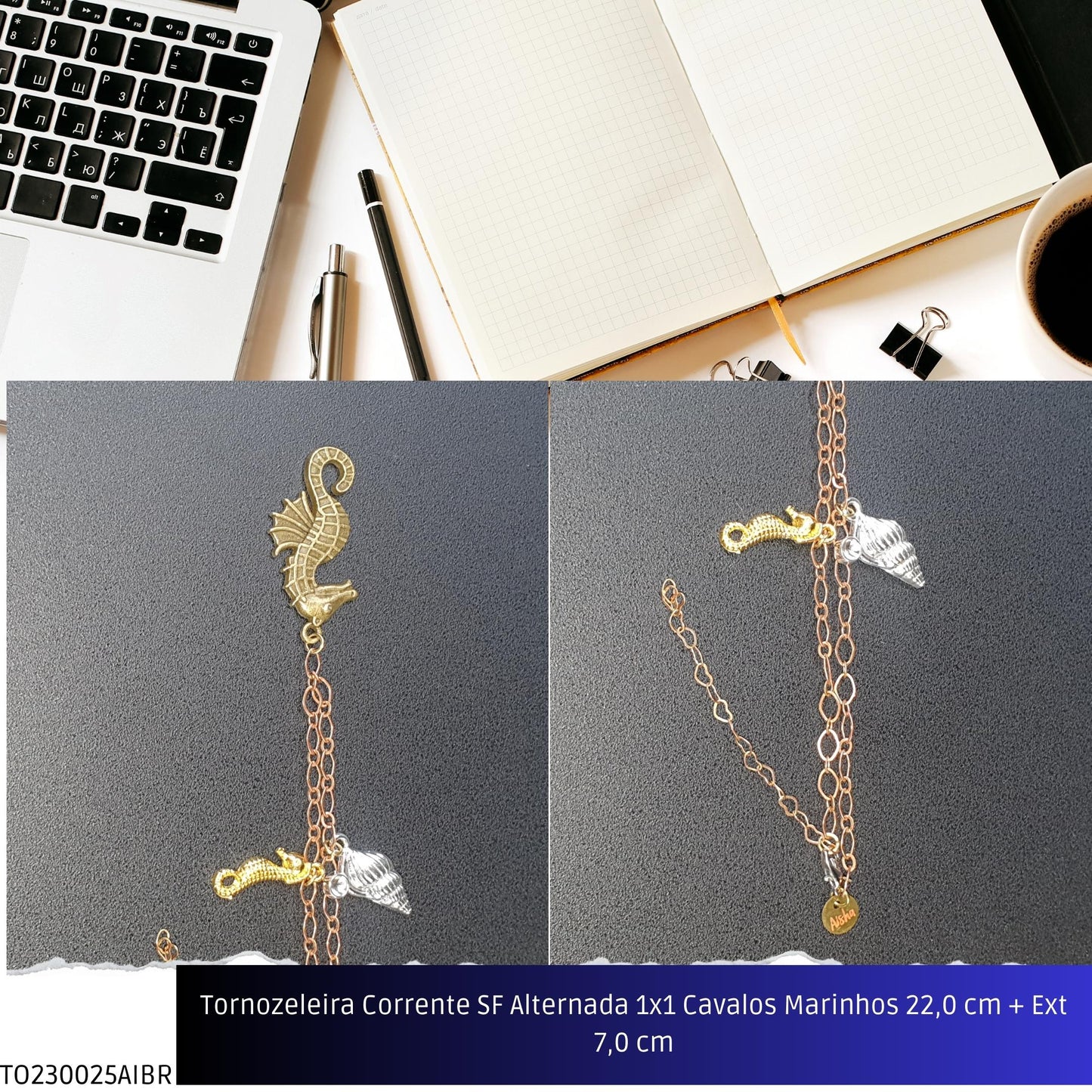 Tornozeleira Corrente SF Alternada 1x1 Cavalos Marinhos 22.0 cm + Ext 7.0 cm  - Código.: TO230025AIBR  - Peso.: 7.6 gr